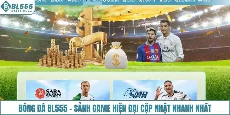 Bóng đá BL555 - game hiện đại cập nhật nhanh nhất