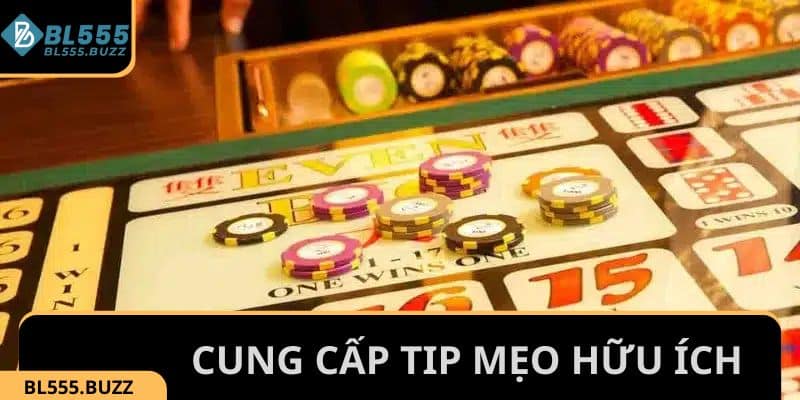 Tin tức BL555 cung cấp tip mẹo chơi hữu ích cho người mới bắt đầu