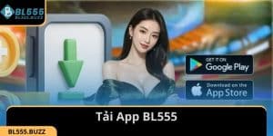 Các Bước Tải App BL555 Miễn Phí Trên Mọi Thiết Bị 2025