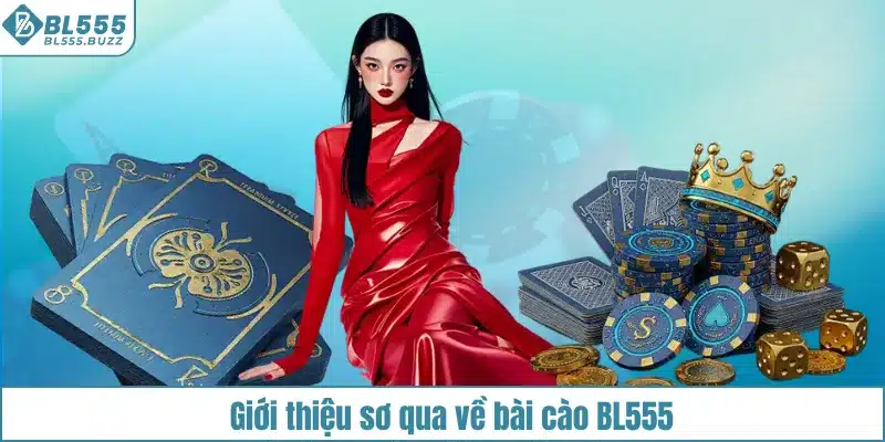 Bài cào BL555 là gì?