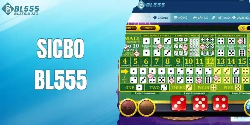 Sicbo BL555 - Trò Chơi Xúc Xắc Đưa Cảm Xúc Lên Đến Đỉnh Điểm