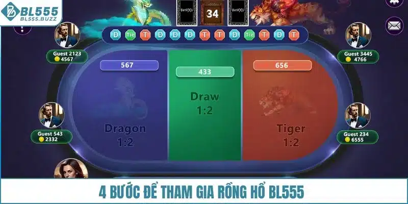 4 bước để tham gia rồng hổ BL555
